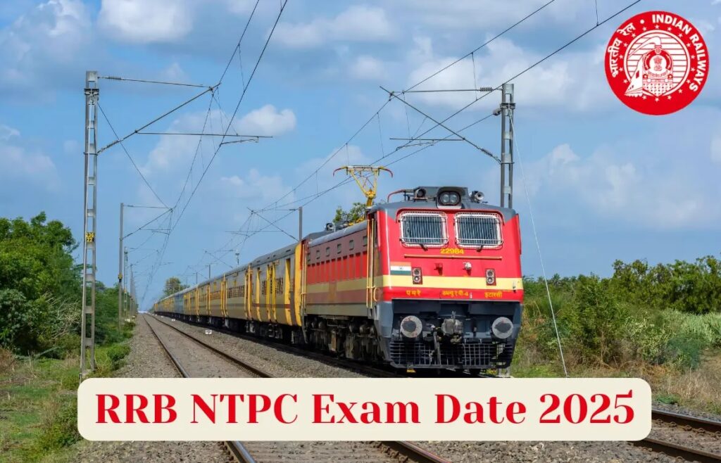 RRB NTPC Exam Date 2025
