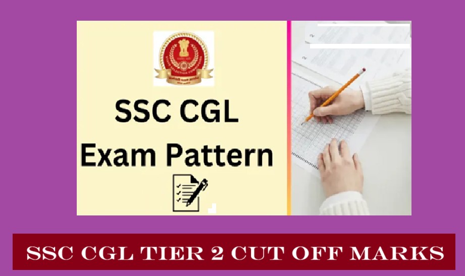 SSC CGL Tier 2 Cut Off