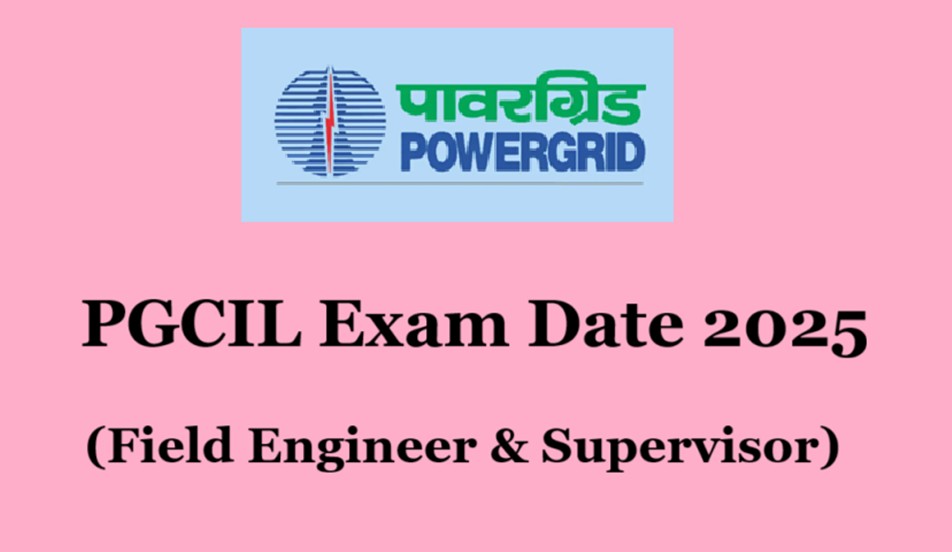 PGCIL Exam Date 2025