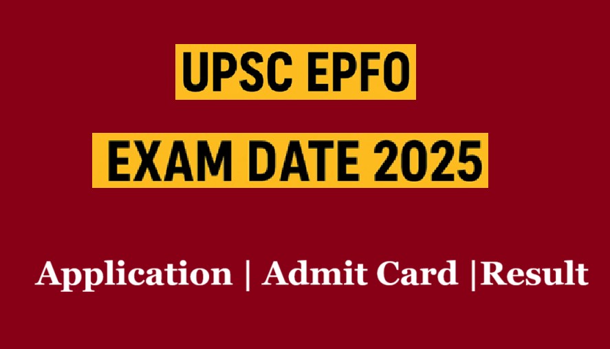 UPSC EPFO 2025 Exam Date