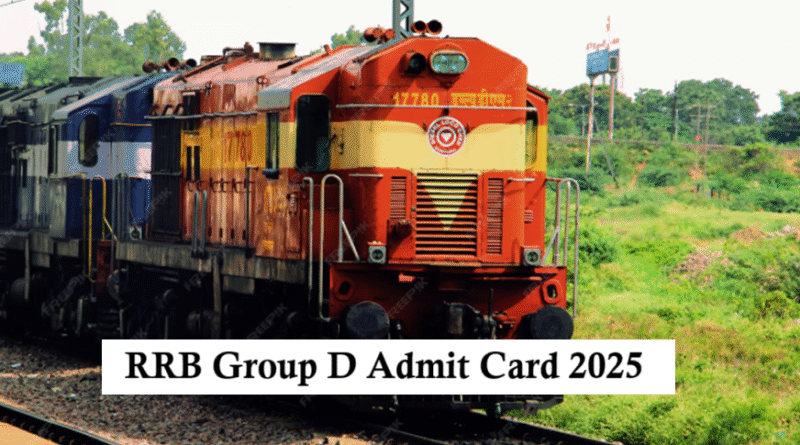 RRB Group D Admit Card 2025